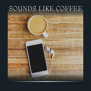 Sounds Like Coffee - Brown Noise