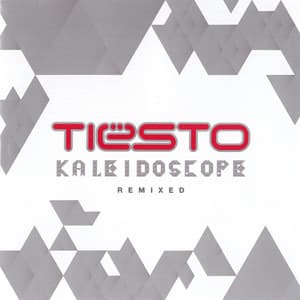 Kaleidoscope: Remixed - Tiësto