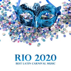 RIO 2020: Best Latin Carnival Music - Latino Dance Music Academy