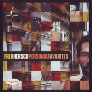 Personal Favorites - Fred Hersch