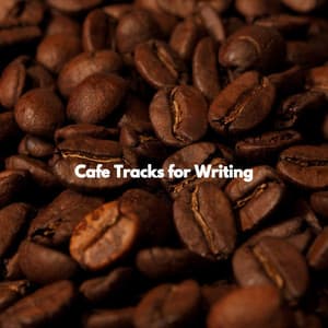 Cafe Tracks for Writing - Evening Jazz Chill