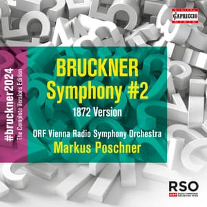 Bruckner: Symphony No. 2 in C Minor, WAB 102 - Anton Bruckner