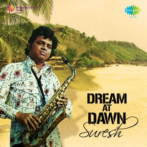 Dream at Dawn - Suresh
