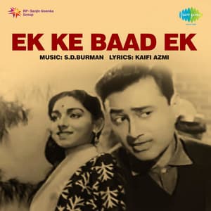 Ek Ke Baad Ek - S. D. Burman