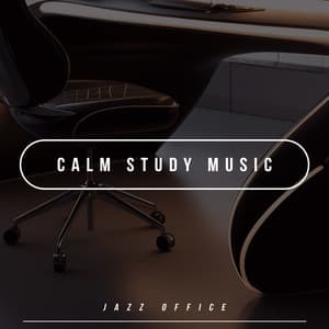 Calm Study Music - Jazz Office