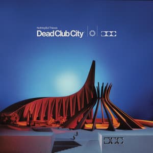 Dead Club City - Nothing But Thieves