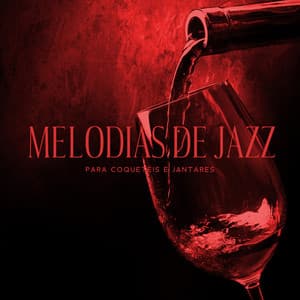 Melodias de Jazz para Coquetéis e Jantares: Wine Bar, Jazz Lounge, Smooth Jazz para Restaurantes - Paris Restaurant Piano Music Masters