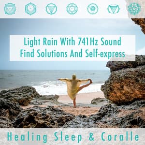 Light Rain with 741Hz sound find solutions and self-express - Healing Sleep