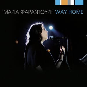 Way Home - Maria Farantouri