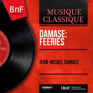 Damase: Féeries - Jean-Michel Damase