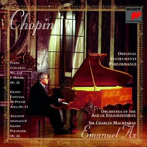 Chopin: Piano Concerto No. 2, Op. 21, Fantasy on Polish Airs, Op. 13 & Andante spianato et Grande polonaise brillante, Op. 22 - Frédéric Chopin