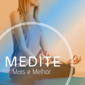 Medite Mais e Melhor: Música Tibetana, Pura Tranquilidade e Harmonia - Taças Tibetanas