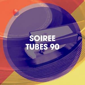Soirée Tubes 90 - Generation 90