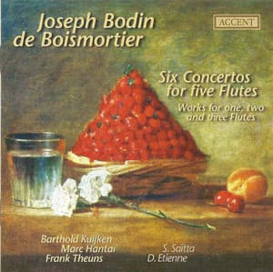 Boismortier, J.B.: Flute Concertos, Op. 15, Nos. 1-6 / Suite De Pieces, Op. 35, No. 5 / Sonata En Trio, Op. 7, No. 4 - Joseph Bodin de Boismortier
