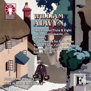 Alwyn: Chamber Works for Flute - William Alwyn