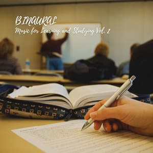 BINAURAL: Music for Learning and Studying Vol. 2 - Relaxing Music Playlist