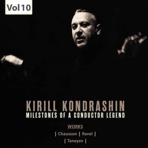 Milestones of a Conductor Legend: Kirill Kondrashin, Vol. 10 - Kirill Kondrashin