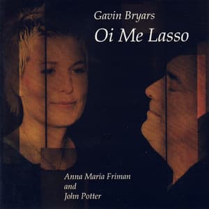 Bryars: Oi me lasso - Gavin Bryars