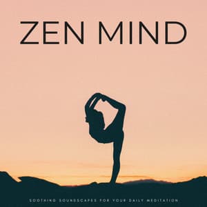 Zen Mind: Soothing Soundscapes For Your Daily Meditation - Relaxing Sounds of Nature White Noise Waheguru