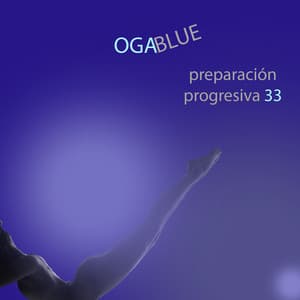 Preparación Progresiva 33 - Ogablue