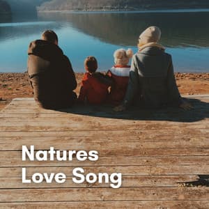 Natures Love Song - Mother Nature Recordings