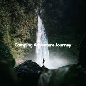 Camping Adventure Journey - Light Jazz & Coffee