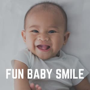 Fun Baby Smile - Kids Music