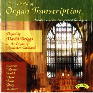The World of Organ Transcription - David Briggs