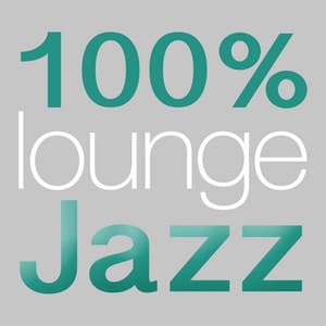100% Lounge Jazz - Buddha Lounge Ensemble