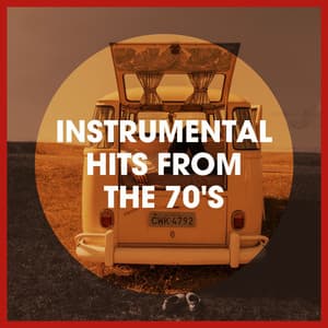 Instrumental Hits from the 70's - 70s Greatest Hits