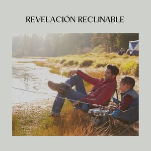 Revelación Reclinable - Dormir