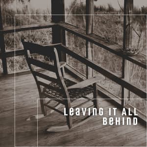 Leaving it All Behind - New Age