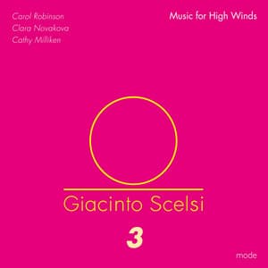 Giacinto Scelsi: Music for High Winds - Giacinto Scelsi