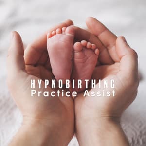 Hypnobirthing Practice Assist: Peaceful Pregnancy & Successful Childbirth - Hypnobirthing Oasis