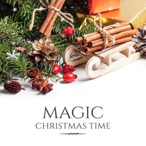 Magic Christmas Time - The Best Christmas Carols Collection