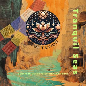 Tranquil Seas: Soothing Ocean with Tibetan Tones - Medi Tation