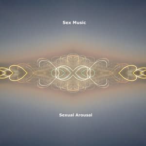 Sexual Arousal - Sex Music