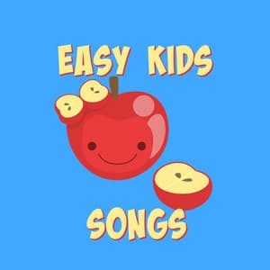 Easy Kids Songs - Easy Kids Songs