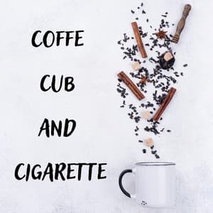 Coffe Cub and Cigarette - Coffee Lounge