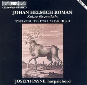 Roman: 12 Suites for Harpsichord - Johan Helmich Roman