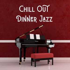 Chill out Dinner Jazz, Vol. 4 - Chill Out Dinner Jazz