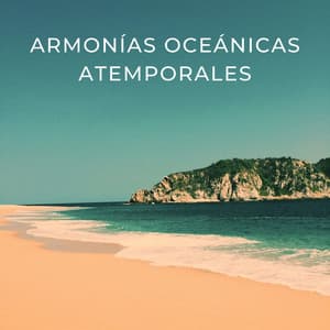 Armonías Oceánicas Atemporales - Relájate con las olas