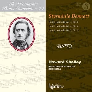 Sterndale Bennett: Piano Concertos Nos. 1-3 - William Sterndale Bennett