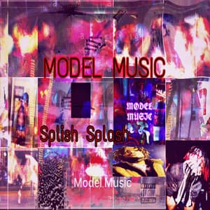 Model Music - Splish Splash