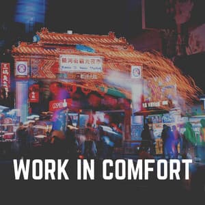 Work in Comfort - Lofi Beats for Work