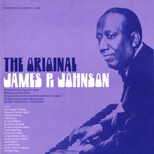 The Original James P. Johnson - James P. Johnson