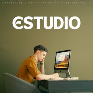 Estudio: Sonidos De Lluvia Para Un Día Lluvioso Vol. 1 - Música de Estudio Relajante