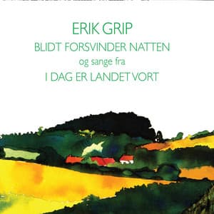 Blidt Forsvinder Natten - Erik Grip