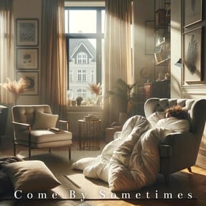 Come By Sometimes: Blankets and Tea Piano Chill - Instrumental Piano Universe