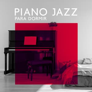 Piano Jazz para Dormir - Relaxar Piano Musicas Coleção